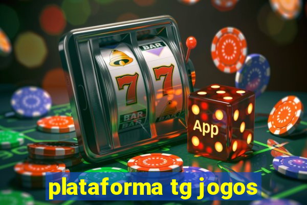 plataforma tg jogos